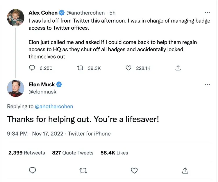 柯恩自稱是推特管理識別證人員，遭解雇後，馬斯克進不了門，急忙找他回去幫忙。馬斯克則回應「感謝」，但被指是在諷刺對方瞎說。翻攝推特@anothercohen
