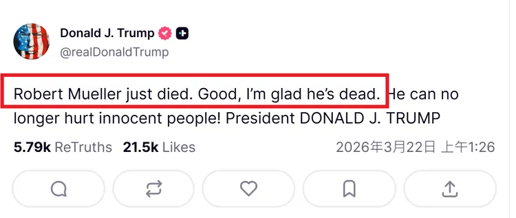 川普發文表示，穆勒剛過世了。很好，我很高興他死了。翻攝Truth Social＠DonaldTrump
